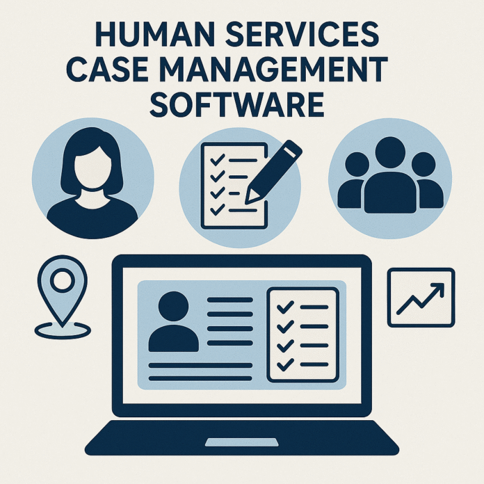 Human Services Case Management Software
